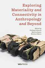 9781787357501-1787357503-Exploring Materiality and Connectivity in Anthropology and Beyond