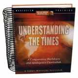 9780936163017-0936163011-Understanding the Times (Teachers Manual) (A Comparative Worldview and Apologetics Curriculum)