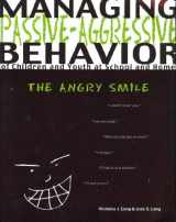 9780890798737-0890798737-Managing Passive-Agressive Behavior of Children and Youth at School and Home: The Angry Smile
