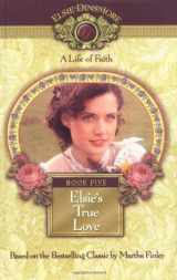 9781928749059-1928749054-Elsie's True Love, Book 5