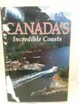 9780870448294-0870448293-Canada's Incredible Coasts
