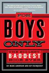 9780312377069-0312377061-For Boys Only: The Biggest, Baddest Book Ever
