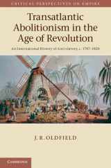 9781107030763-1107030765-Transatlantic Abolitionism in the Age of Revolution: An International History of Anti-slavery, c.1787–1820 (Critical Perspectives on Empire)