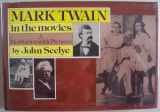 9780670458301-0670458309-Mark Twain in the Movies