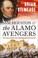 9780525540533-0525540539-Sam Houston and the Alamo Avengers: The Texas Victory That Changed American History