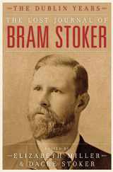 9781849541886-1849541884-The Lost Journal of Bram Stoker: The Dublin Years
