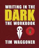 9781947879461-1947879464-Writing in the Dark: The Workbook