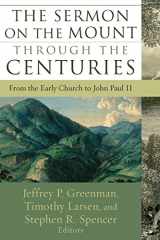 9781587432057-1587432056-The Sermon on the Mount through the Centuries: From the Early Church to John Paul II
