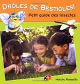 9782922435153-2922435156-Drôles de bestioles ! Petit guide des insectes (French Edition)