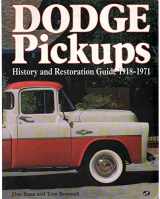 9780879384913-0879384913-Dodge Pickups: History and Restoration Guide, 1918-1971