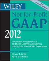 9780470924020-0470924020-Wiley Not-for-Profit GAAP 2012: Interpretation and Application of Generally Accepted Accounting Principles