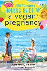 9780648659525-0648659526-Plantfed Mama's Holistic Guide to a Vegan Pregnancy