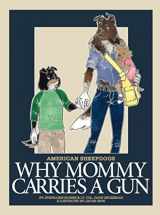 9780999050811-0999050818-American Sheepdogs: Why Mommy Carries a Gun
