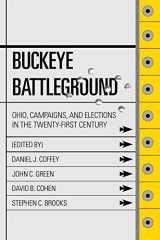 9781629220482-1629220485-Buckeye Battleground: Ohio, Campaigns, and Elections in the Twenty-First Century