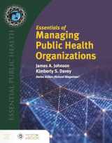 9781284167115-1284167119-Essentials of Managing Public Health Organizations (Essential Public Health)