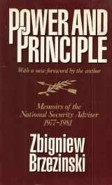 9780374518776-0374518777-Power and Principle: Memoirs of the National Security Advisor 1977-1981