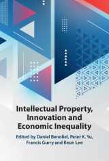 9781108841702-1108841708-Intellectual Property, Innovation and Economic Inequality