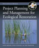 9781610913621-1610913620-Project Planning and Management for Ecological Restoration (The Science and Practice of Ecological Restoration Series)