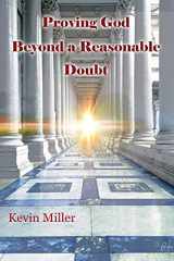 9781720906001-1720906009-Proving God Beyond a Reasonable Doubt