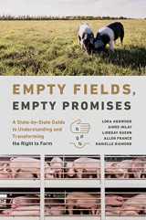 9781469674599-1469674599-Empty Fields, Empty Promises: A State-by-State Guide to Understanding and Transforming the Right to Farm (Rural Studies Series)