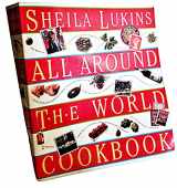 9781563052378-1563052377-Sheila Lukins All Around the World Cookbook