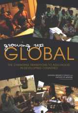 9780309095280-030909528X-Growing Up Global: The Changing Transitions to Adulthood in Developing Countries