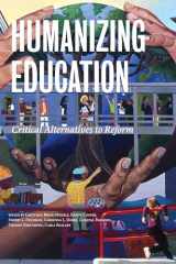9780916690502-0916690504-Humanizing Education: Critical Alternatives to Reform (HER Reprint Series)