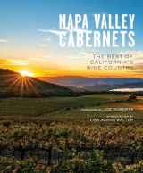 9781608879434-1608879437-Napa Valley Cabernets: The Best of California's Wine Country