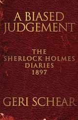 9781780926742-178092674X-A Biased Judgement: The Sherlock Holmes Diaries 1897