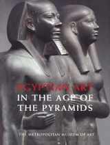 9780300199727-0300199724-Egyptian Art in the Age of the Pyramids
