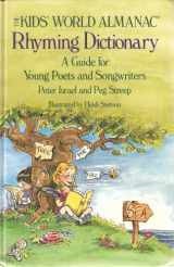 9780886875763-0886875765-Kid's World Almanac Rhyming Dictionary: A Guide for Young Poets and Songwriters