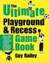 9780966972726-0966972724-The Ultimate Playground & Recess Game Book