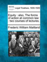9781240133758-1240133758-Equity: Also, the Forms of Action at Common Law: Two Courses of Lectures.