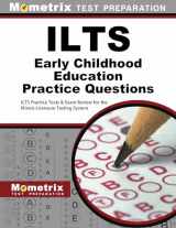 9781630942663-1630942669-ILTS Early Childhood Education Practice Questions: ILTS Practice Tests & Review for the Illinois Licensure Testing System (Mometrix Test Preparation)