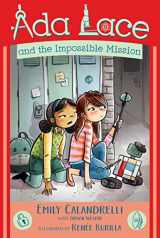 9781534416840-1534416846-Ada Lace and the Impossible Mission (4) (An Ada Lace Adventure)