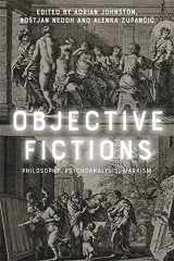 9781474489331-1474489338-Objective Fictions: Philosophy, Psychoanalysis, Marxism