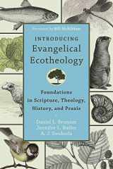 9780801049651-0801049652-Introducing Evangelical Ecotheology: Foundations in Scripture, Theology, History, and Praxis