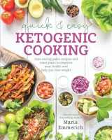 9781628601008-1628601000-Quick & Easy Ketogenic Cooking: Time-Saving Paleo Recipes and Meal Plans to Improve Your Health and Help You Los e Weight