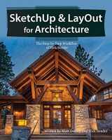 9780996539326-0996539328-SketchUp & LayOut for Architecture: The Step by Step Workflow of Nick Sonder