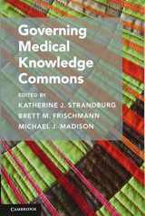 9781316601006-1316601005-Governing Medical Knowledge Commons (Cambridge Studies on Governing Knowledge Commons)