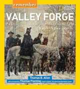 9781426322501-142632250X-Remember Valley Forge: Patriots, Tories, and Redcoats Tell Their Stories