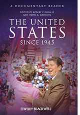 9781405167130-1405167130-The United States Since 1945: A Documentary Reader