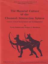 9780879190972-0879190973-The Material Culture of the Chumash Interaction Sphere, Vol. 1, Food Procurement and Transportation