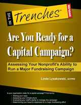 9781938077128-1938077121-Are You Ready for a Capital Campaign?: Assessing Your Nonprofit’s Ability to Run a Major Fundraising Campaign