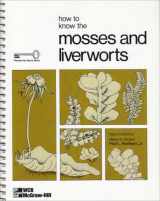 9780697047687-0697047687-How to Know the Mosses and Liverworts