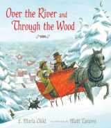 9780763666965-0763666963-Over the River and Through the Wood: The New England Boy's Song About Thanksgiving Day