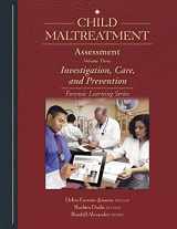 9781878060358-187806035X-Child Maltreatment Assessment: Volume 3 - Investigation, Care, and Prevention