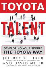 9780071477451-0071477454-Toyota Talent: Developing Your People the Toyota Way