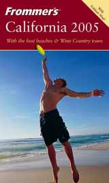 9780764571527-0764571524-Frommer's California 2005 (Frommer's Complete Guides)