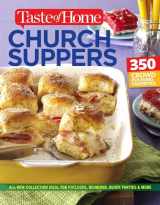 9781617656521-1617656526-Taste of Home Church Supper Cookbook--New Edition: Feed the heart, body and spirit with 350 crowd-pleasing recipes (Taste of Home Entertaining & Potluck)